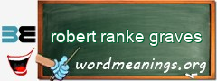 WordMeaning blackboard for robert ranke graves